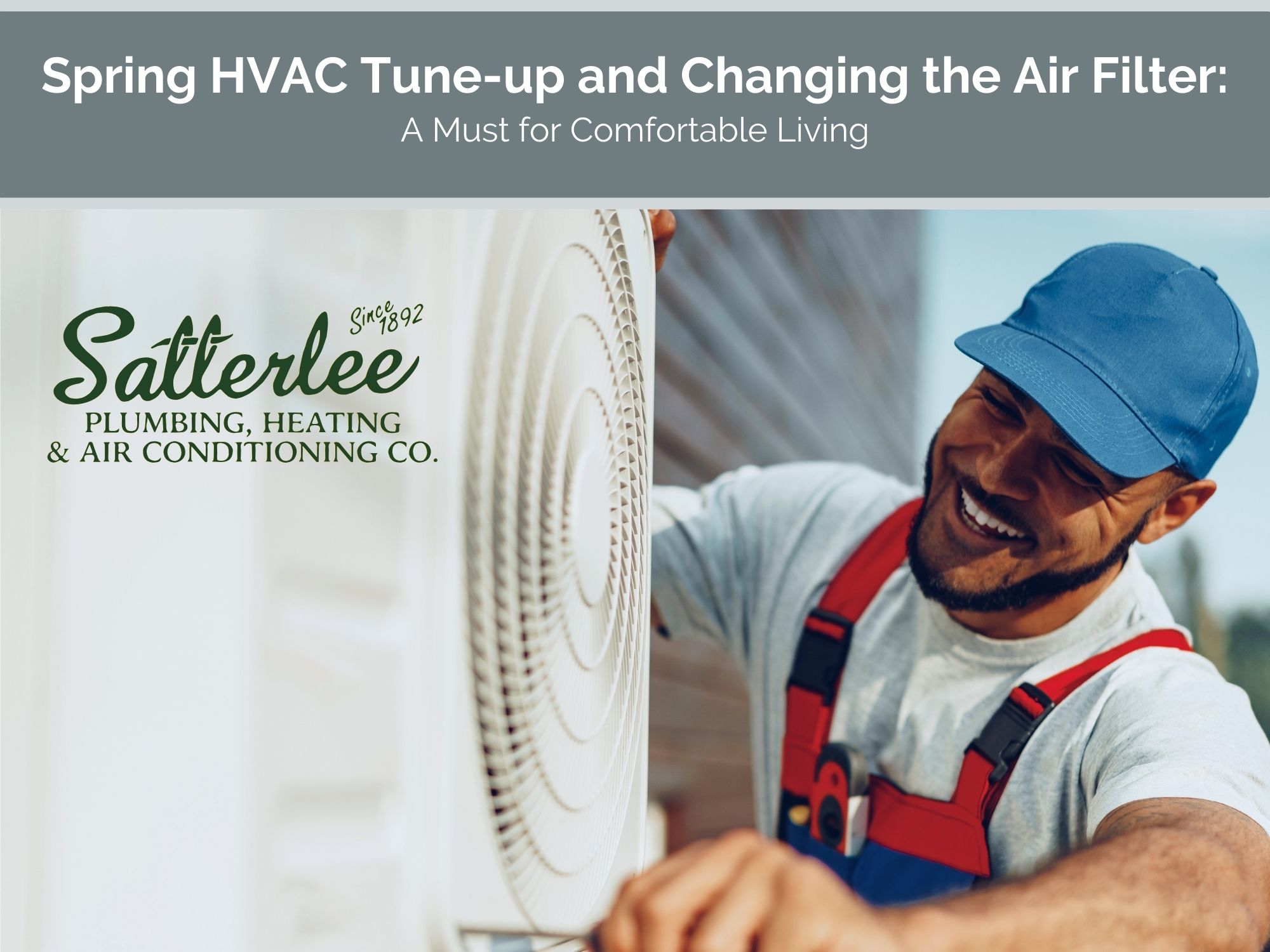 Spring HVAC Tune-up and Changing the Air Filter: A Must for Comfortable Living