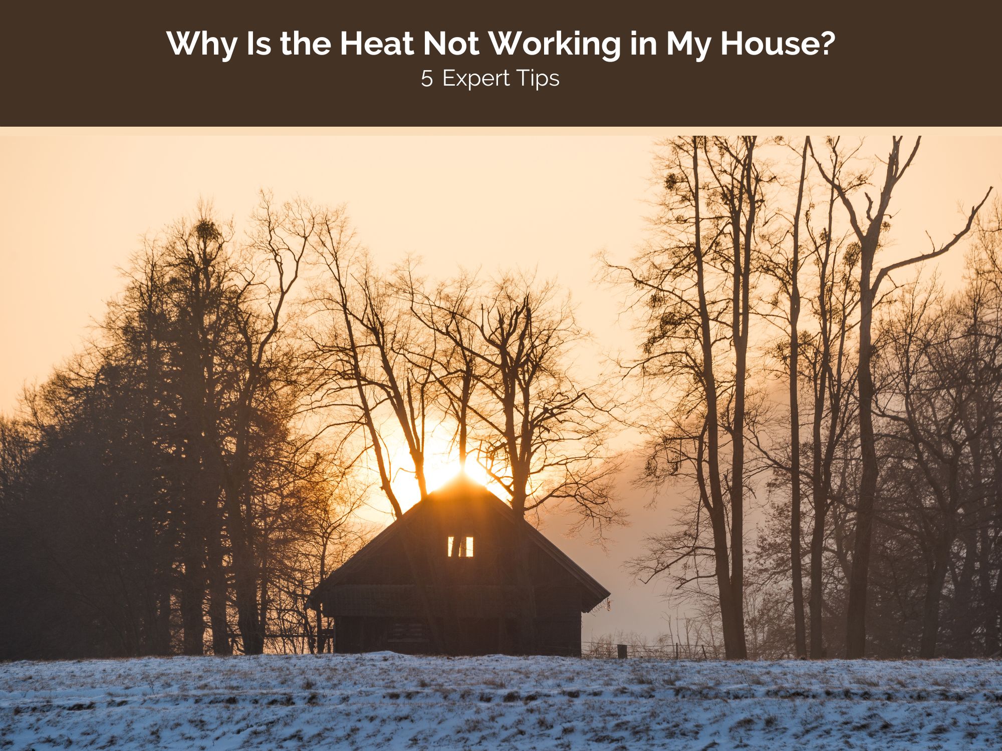 Why Is the Heat Not Working in My House?