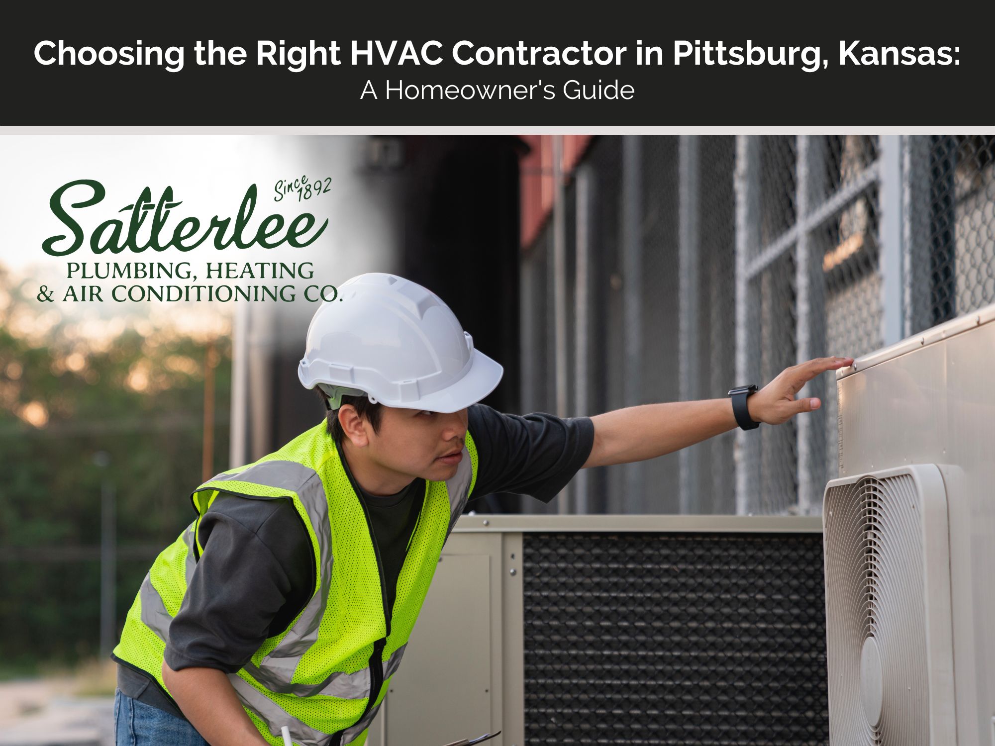 Choosing the Right HVAC Contractor in Pittsburg, Kansas: A Homeowner's Guide