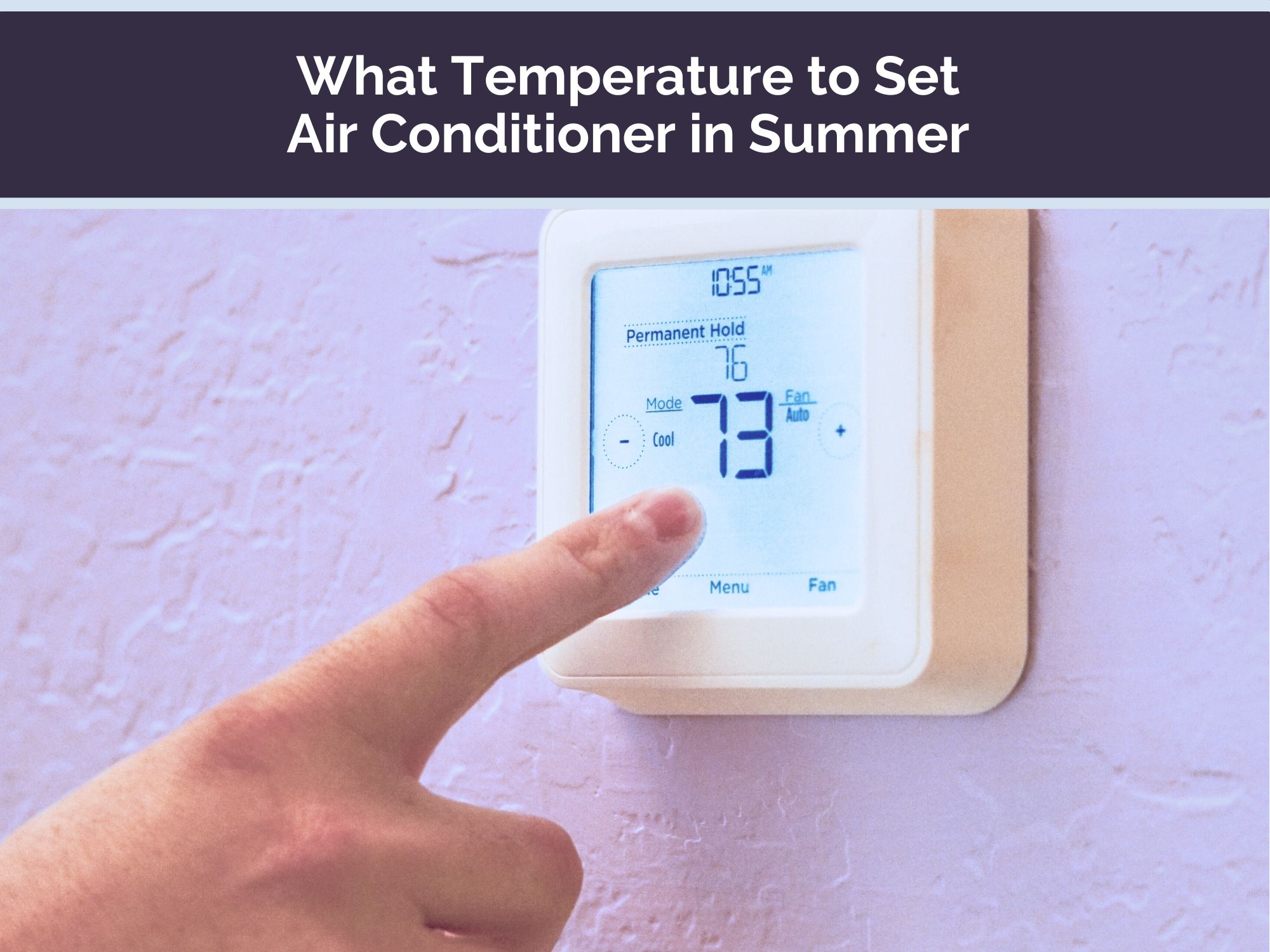What Temperature to Set Air Conditioner in Summer Satterlee Plumbing