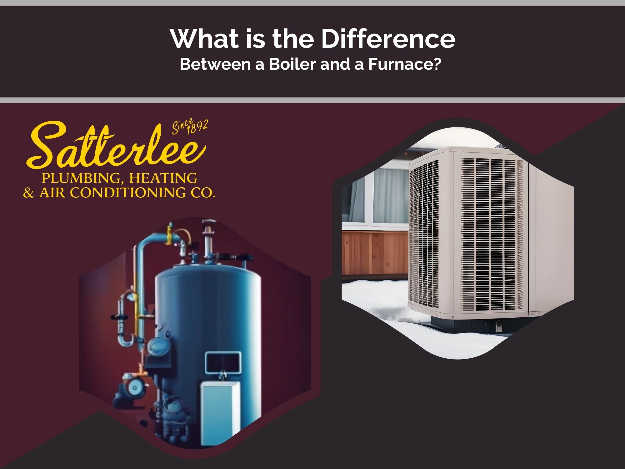 What is the Difference Between a Boiler and a Furnace? Satterlee