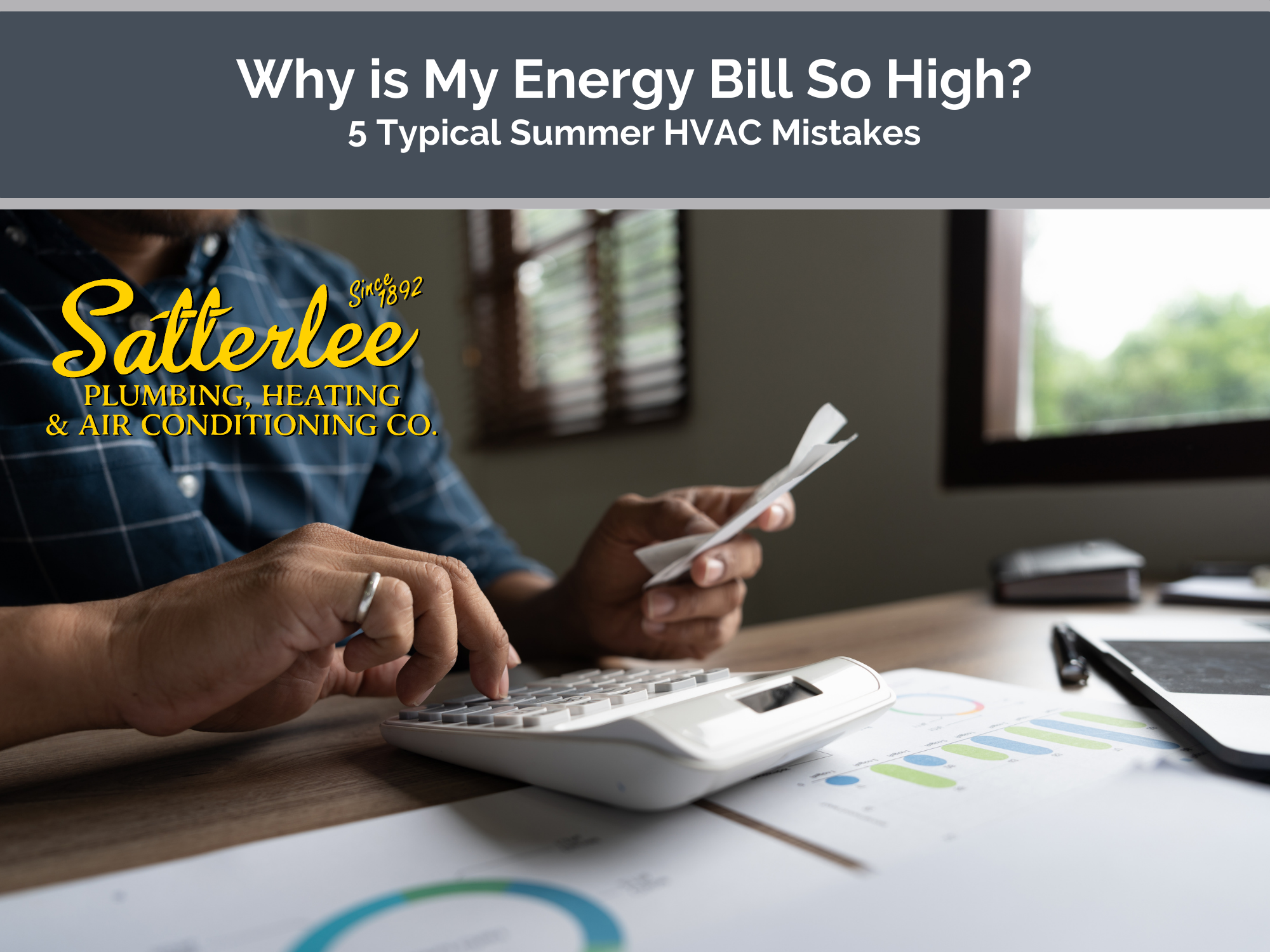 Why is My Energy Bill So High? 5 Typical Summer HVAC Mistakes